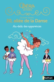 20 allée de la danse Saison 2 - Tome 5 - Au-delà des apparences - Roman dès 8 ans - Elizabeth Barfety