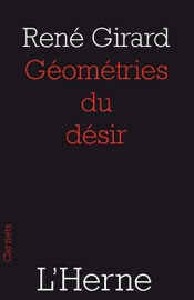 Géometries du désir - René Girard