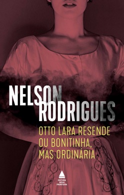 Capa do livro Bonitinha, Mas Ordinária de Nelson Rodrigues