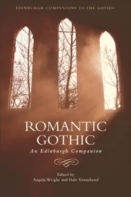 Read: Romantic Gothic : An Edinburgh Companion Book