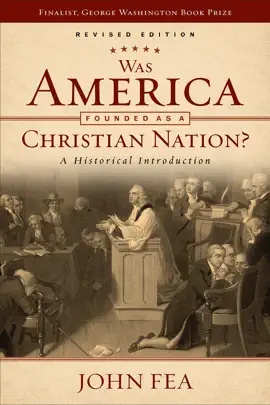 Read: Was America Founded as a Book Christian Nation? Revised Edition