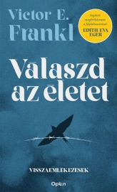 Válaszd az életet - Viktor E. Frankl