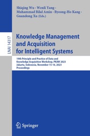 Knowledge Management and Acquisition for Intelligent Systems - Shiqing Wu, Wen-Li Yang, Muhammad Bilal Amin, Byeong-Ho Kang & Guandong Xu