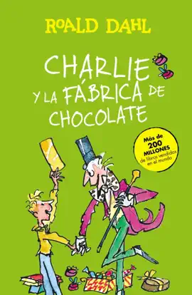 Read: Charlie y la fábrica Book de chocolate (Colección Alfaguara Clásicos)