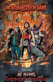 Teenage Mutant Ninja Turtles: The Armageddon Game—The Alliance - Erik Burnham, Sophie Campbell, Juni Ba, Paul Allor, Will Robson, Roi Mercado & Pablo Verdugo