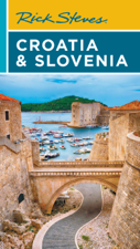 Rick Steves Croatia &amp; Slovenia - Rick Steves &amp; Cameron Hewitt Cover Art