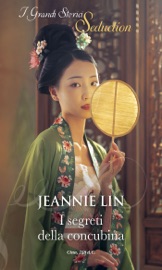 I segreti della concubina - Jeannie Lin