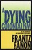 Book A Dying Colonialism