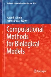Computational Methods for Biological Models - Harendra Singh & Hemen Dutta