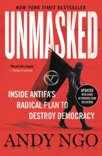 Unmasked by Andy Ngo