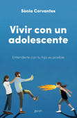 Vivir con un adolescente - Sònia Cervantes