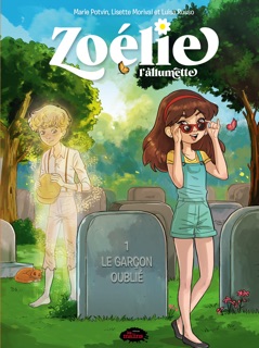 BD Zoélie l'allumette: Le garçon oublié by Marie Potvin