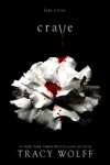 Crave by Tracy Wolff Book Summary, Reviews and Downlod