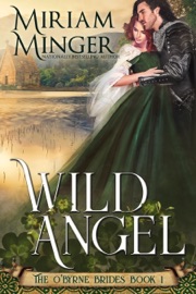 Wild Angel - Miriam Minger