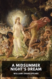A Midsummer Night’s Dream - William Shakespeare