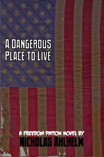 A Dangerous Place to Live by Nicholas Ahlhelm