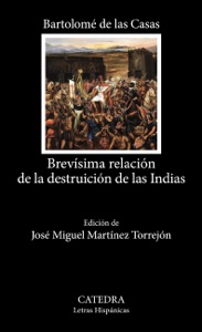 Brevísima relación de la destruición de las Indias