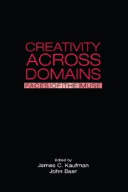 Creativity Across Domains - James C. Kaufman & John Baer