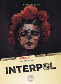 Interpol - Volume 1 - Mexico - La Muerte - Thirault Philippe