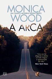 A Arca - Monica Wood