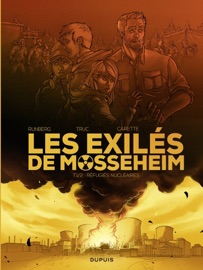 Les Exilés de Mosseheim - Tome 1 - Réfugiés Nucléaires - Sylvain Runberg & Olivier Truc