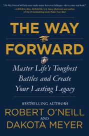 The Way Forward - Robert O'Neill & Dakota Meyer