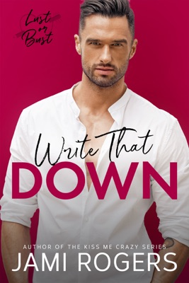 Write That Down: A Runaway Bride Opposites Attract Romance