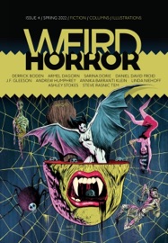 Weird Horror #4 - Michael Kelly & Simon Strantzas