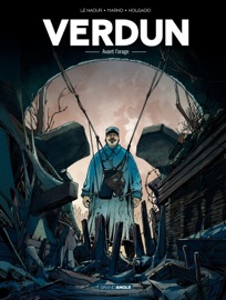 Verdun - Tome 1 - Avant l'orage - Inãki Hogaldo & Jean-Yves Le Naour