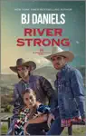 River Strong by B.J. Daniels Book Summary, Reviews and Downlod