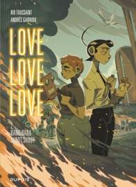 Love love love - Tome 2 - Bang bang shoot shoot - Andrés Garrido & Kid Toussaint