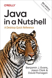 Java in a Nutshell - Benjamin J Evans, Jason Clark & David Flanagan
