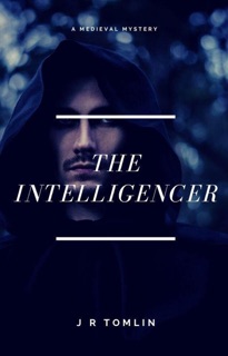 The Intelligencer by J. R. Tomlin