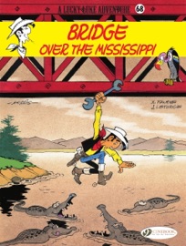 Lucky Luke - Volume 68 - Bridge Over the Mississippi - Jean Leturgie & Xavier Fauche