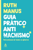 Guia prático antimachismo - Ruth Manus