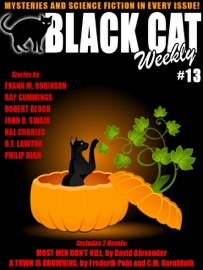 Black Cat Weekly #13 - Frederik Pohl, Frank M. Robinson, David Alexander, R.T. Lawton, Ray Cummings, Robert Bloch, Philip High & Dwight V. Swain