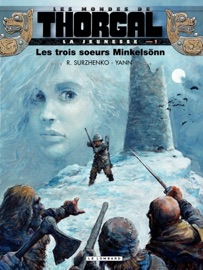 La jeunesse de Thorgal - Tome 1 - Les trois soeurs Minkelsönn - Yann & Roman Surzhenko