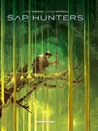 Sap Hunters - Laurent Genefort & Alexandre Ristorcelli