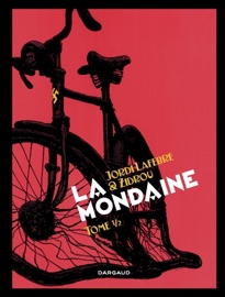 La Mondaine - Tome 1 - Jordi Lafebre & Zidrou