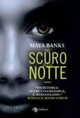 Più scuro della notte - Maya Banks