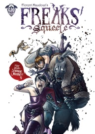 Freaks' Squeele - Volume 1 - Florent Maudoux