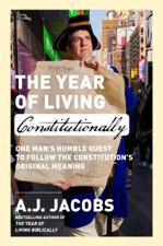 The Year of Living Constitutionally - AJ Jacobs Cover Art