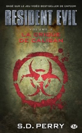 Resident Evil, T2 : La Crique de Caliban