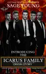 Introducing The Icarus Family by Sage Young Book Summary, Reviews and Downlod