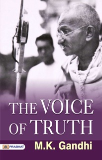 THE VOICE OF TRUTH by M. K. Gandhi