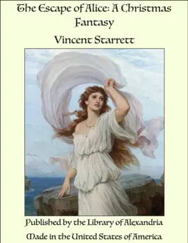 Read: The Escape of Alice: Book A Christmas Fantasy
