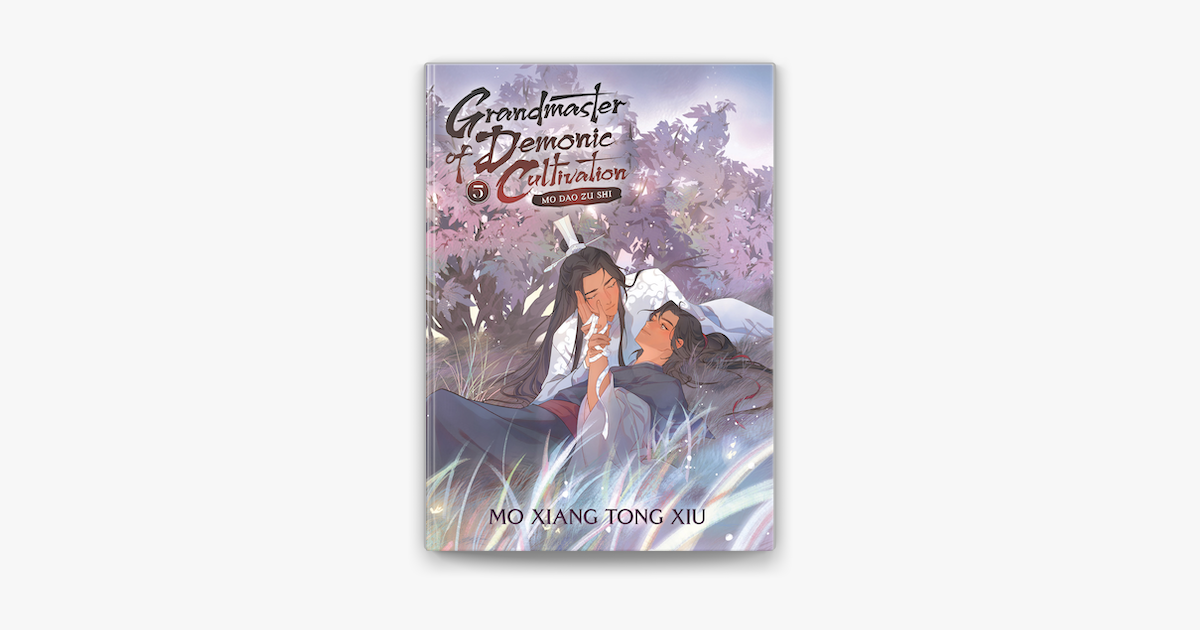 Grandmaster of Demonic Cultivation: Mo Dao Zu Shi (Novel)
