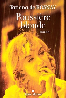 Poussière blonde by Tatiana de Rosnay