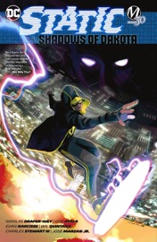Static: Shadows of Dakota - Nikolas Draper-Ivey, Vita Ayala, Evan Narcisse & Charles Stewart III