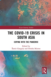 The Covid-19 Crisis in South Asia - Sumit Ganguly & Dinsha Mistree